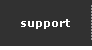 Support